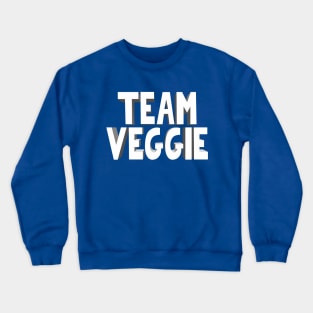 TEAM VEGGIE - Awesome Vegan/Vegetarian Gift Crewneck Sweatshirt